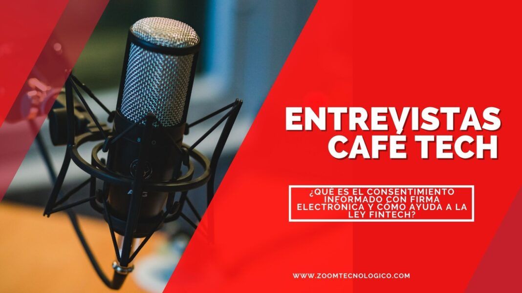 ¿Qué es el consentimiento informado con firma electrónica y cómo ayuda a la Ley Fintech? consentimiento informado con firma electrónica