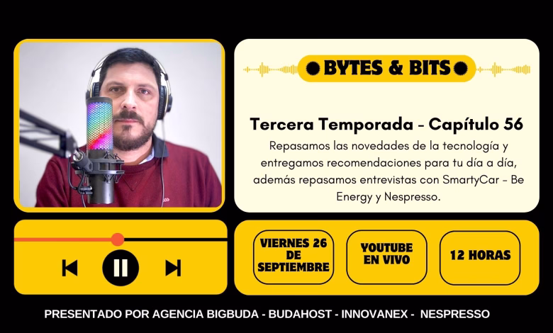 Bytes and Bits: Revisa el Episodio 56 1 Bytes and Bits